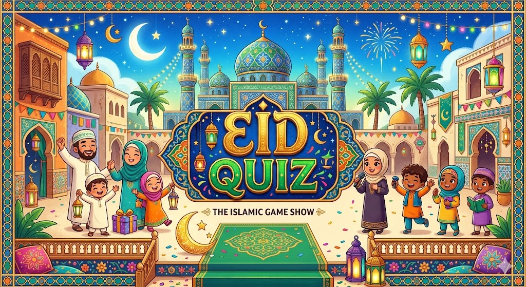 Eid Quiz – The Islamic Game Show